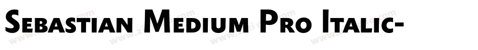 Sebastian Medium Pro Italic字体转换